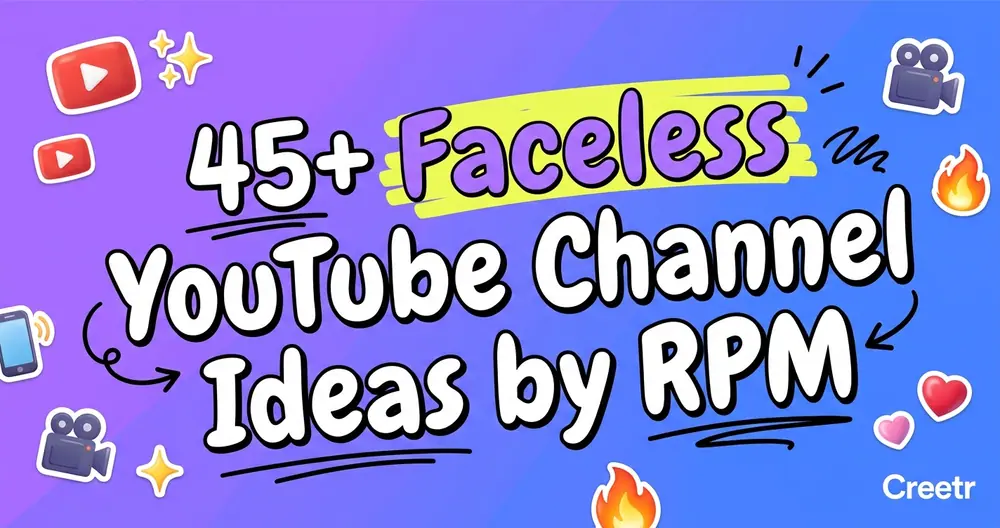 45+ Faceless YouTube Channel Ideas by RPM (2026)