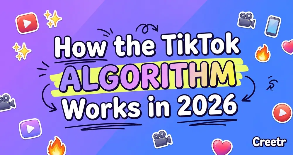 How the TikTok Algorithm Works in 2026 (Full Guide)
