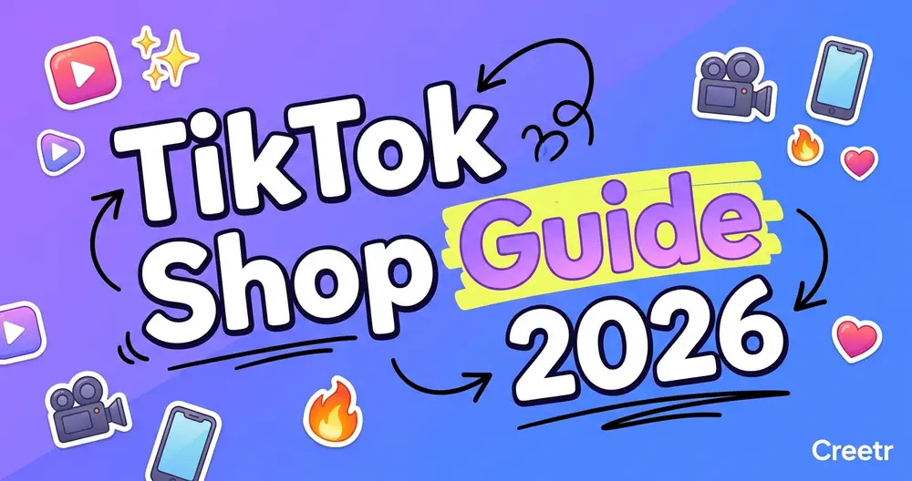 TikTok Shop Guide 2026: Setup, Fees & Affiliate Program